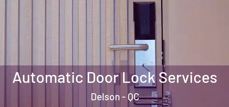  Automatic Door Lock Services Delson - QC