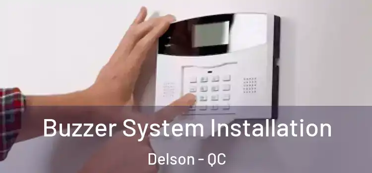  Buzzer System Installation Delson - QC