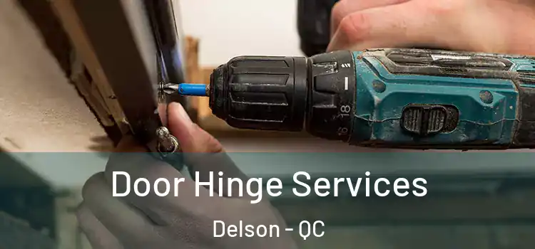  Door Hinge Services Delson - QC
