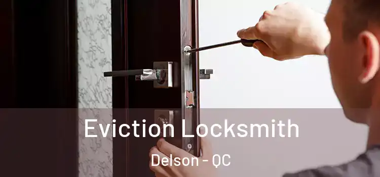  Eviction Locksmith Delson - QC