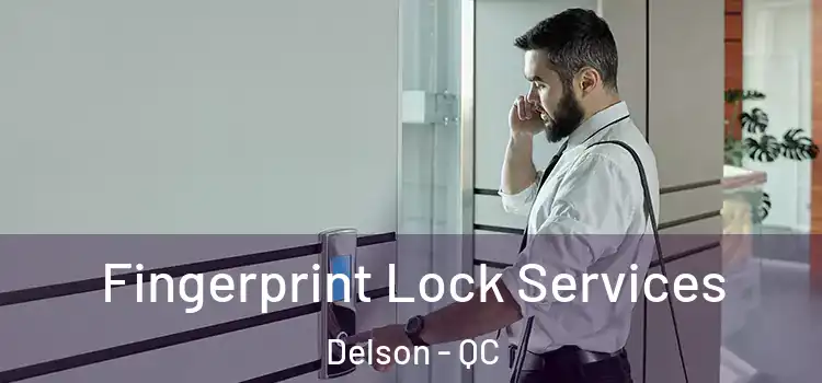  Fingerprint Lock Services Delson - QC