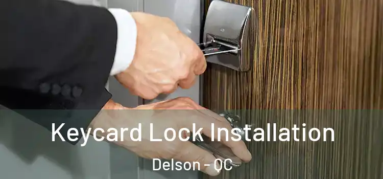  Keycard Lock Installation Delson - QC