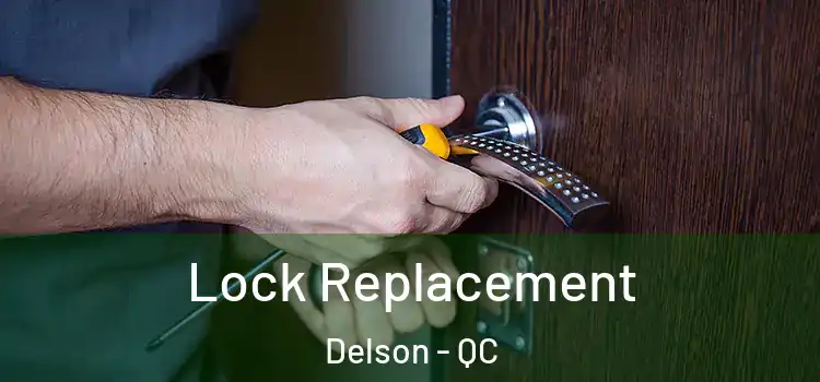  Lock Replacement Delson - QC