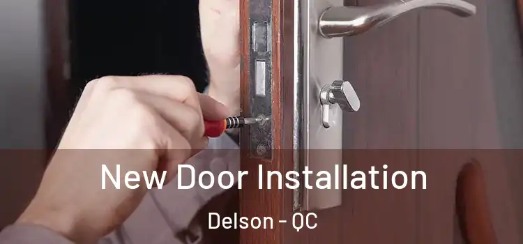  New Door Installation Delson - QC