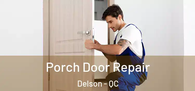 Porch Door Repair Delson - QC