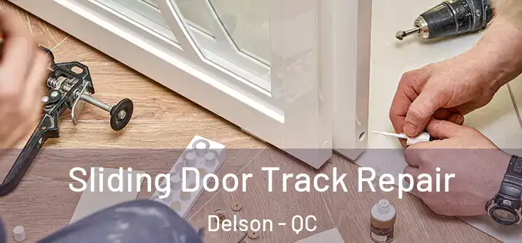  Sliding Door Track Repair Delson - QC